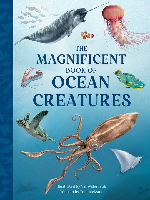 Title details for The Magnificent Book of Ocean Creatures by Tom Jackson - Wait list